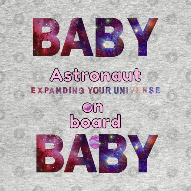 Baby Astronaut On Board by The Friendly Introverts